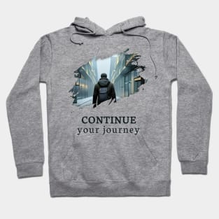 Continue your Journey Hoodie